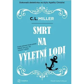 Kniha Smrt na výletní lodi [E-kniha] - C.L. Miller
