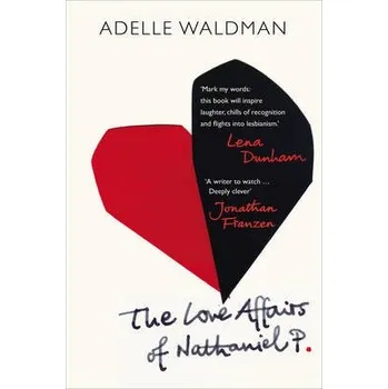 Love Affairs of Nathaniel P. - Waldman, Adelle