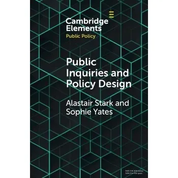 Cizojazyčná kniha Public Inquiries and Policy Design - Stark, Alastair (University of Queensland) a Yates, Sophie (Australian National University, Canberra)