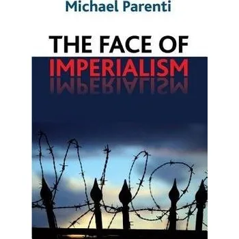 Cizojazyčná kniha Face of Imperialism - Parenti, Michael