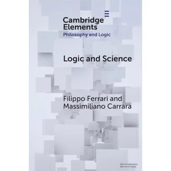 Učebnice Logic and Science - Ferrari, Filippo (University of Bologna) a Carrara, Massimiliano (University of Padua)