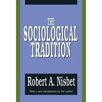 Cizojazyčná kniha Sociological Tradition - Nisbet, Robert