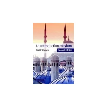 Cizí jazyk Introduction to Islam - Waines, David (Lancaster University)