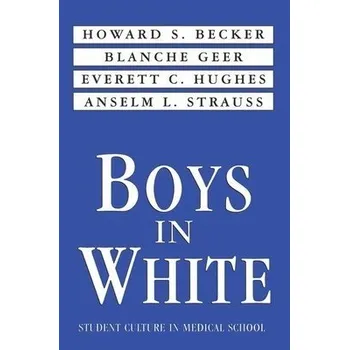Cizojazyčná kniha Boys in White - Becker, Howard S.