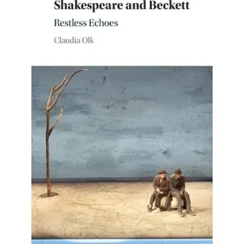 Cizí jazyk Shakespeare and Beckett - Olk, Claudia (Ludwig-Maximilians-Universitat Munchen)