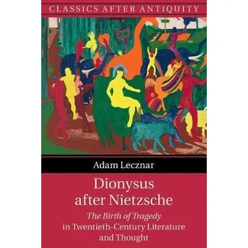 Cizí jazyk Dionysus after Nietzsche - Lecznar, Adam (University College London)