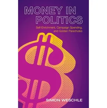 Cizí jazyk Money in Politics - Weschle, Simon (Syracuse University, New York)