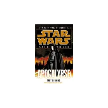 Beletrie pro dospělé Star Wars: Fate of the Jedi: Apocalypse - Denning, Troy