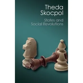 States and Social Revolutions - Skocpol, Theda