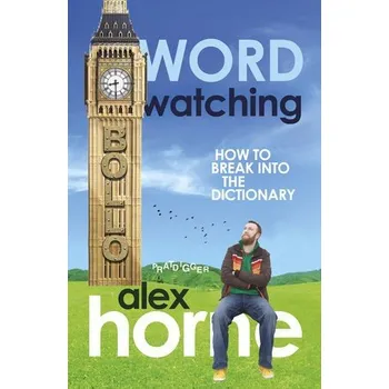 Cizojazyčná kniha Wordwatching - Horne, Alex