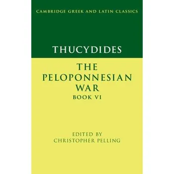Thucydides: The Peloponnesian War Book VI