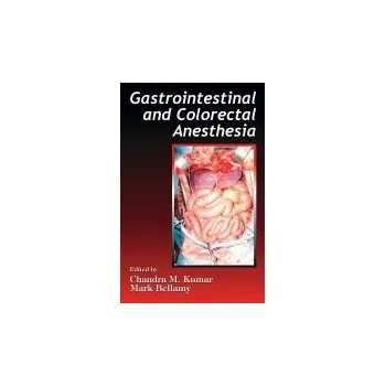 Cizojazyčná kniha Gastrointestinal and Colorectal Anesthesia