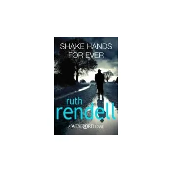 Shake Hands For Ever - Rendell, Ruth
