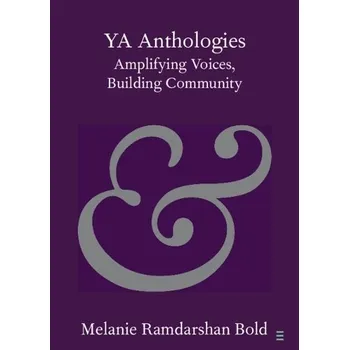 Cizojazyčná kniha YA Anthologies - Ramdarshan Bold, Melanie (University of Glasgow)