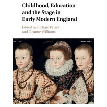 Cizí jazyk Childhood, Education and the Stage in Early Modern England