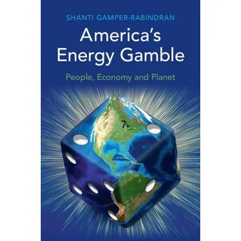 Kniha America's Energy Gamble - Gamper-Rabindran, Shanti (University of Pittsburgh)