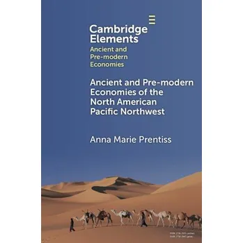 Cizí jazyk Ancient and Pre-modern Economies of the North American Pacific Northwest - Prentiss, Anna Marie (University of Montana)