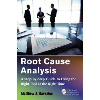 Root Cause Analysis - Barsalou, Matthew A. (BorgWarner Turbo Systems Engineering, Kirchheimbolanden, Germany)