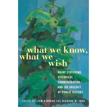 Cizojazyčná kniha What We Know, What We Wish