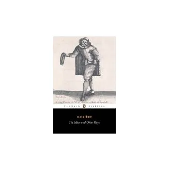 Cizojazyčná kniha Miser and Other Plays - Moliere, Jean-Baptiste