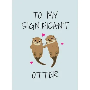 Cizojazyčná kniha To My Significant Otter - Publishers, Summersdale