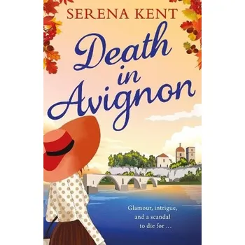 Death in Avignon - Kent, Serena