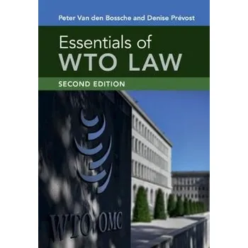 Cizí jazyk Essentials of WTO Law - Van den Bossche, Peter a Prevost, Denise