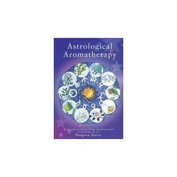 Cizojazyčná kniha Astrological Aromatherapy - Davis, Patricia