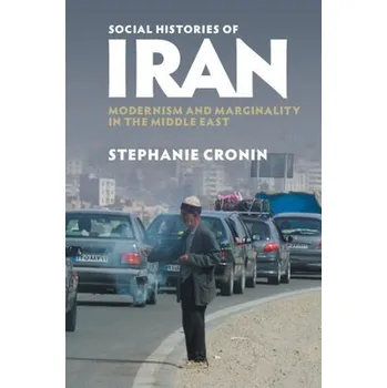 Cizí jazyk Social Histories of Iran - Cronin, Stephanie (University of Oxford)