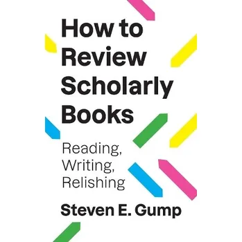 Cizojazyčná kniha How to Review Scholarly Books - Gump, Steven E.
