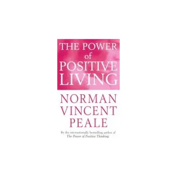 Power Of Positive Living - Peale, Norman Vincent