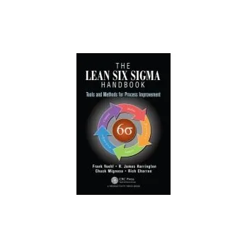 Populárně naučná literatura pro dospělé Lean Six Sigma Black Belt Handbook - Voehl, Frank (Harrington Associates, Los Gatos, California, USA) a Harrington, H. James a Mignosa, Chuck (Business Systems Architects, Santa Clara, California, USA) a Charron, Rich
