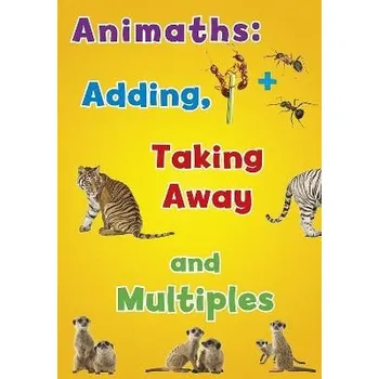 Cizí jazyk Animaths: Adding, Taking Away, and Multiples - Steffora, Tracey