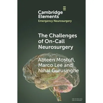 Cizí jazyk Challenges of On-Call Neurosurgery - Mostofi, Abteen (St George's University Hospital, London) a Lee, Marco (Stanford University, California) a Gurusinghe, Nihal (Lancashire Teaching Hospital NHS Trust)