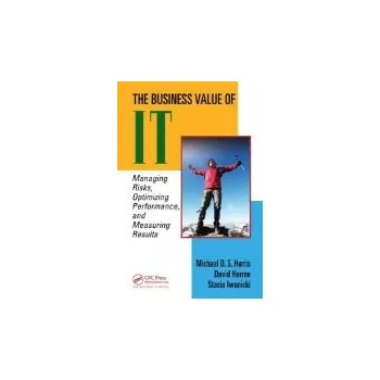 Business Value of IT - Harris, Michael D. S. a Herron, David a Iwanicki, Stasia