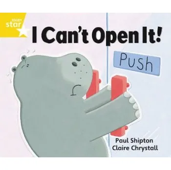 Cizí jazyk Rigby Star Guided 1 Yellow Level: I Can't Open it Pupil Book (single) - Shipton, Paul