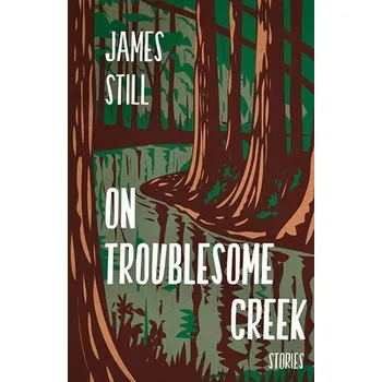 Cestování On Troublesome Creek - Still, James
