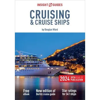 Cestování Insight Guides Cruising & Cruise Ships 2024 (Cruise Guide with Free eBook) - Guides, Insight