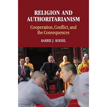 Kniha Religion and Authoritarianism - Koesel, Karrie J. (University of Oregon)