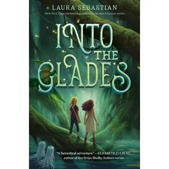 Cizojazyčná kniha Into the Glades - Sebastian, Laura