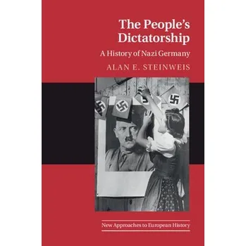 Cizí jazyk People's Dictatorship - Steinweis, Alan E. (University of Vermont)