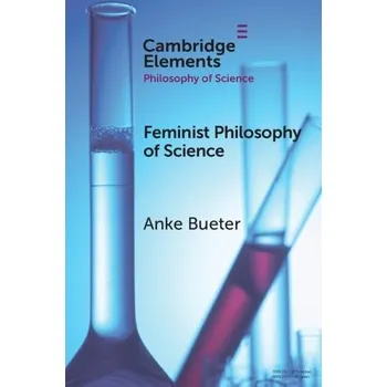 Cizojazyčná kniha Feminist Philosophy of Science - Bueter, Anke (Aarhus Universitet, Denmark)