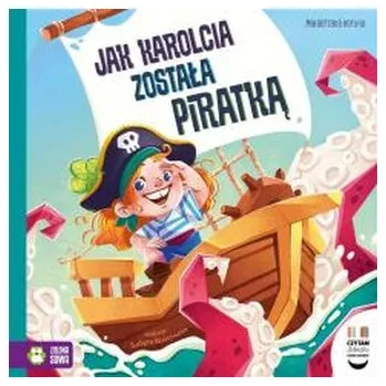 Pohádka Czytam dziecku codziennie. Jak Karolcia została... - Korbiel Małgorzata