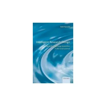 Cizí jazyk Intelligent Research Design - Hancke, Bob (, Reader in European Political Economy, London School of Economics and Political Science)