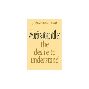 Aristotle - Lear, Jonathan (University of Chicago)