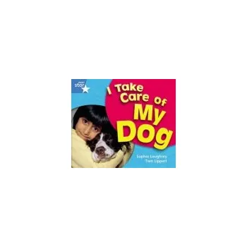 Cizí jazyk Rigby Star Guided Year 1 Blue Level: I Take Care Of My Dog Reader Single
