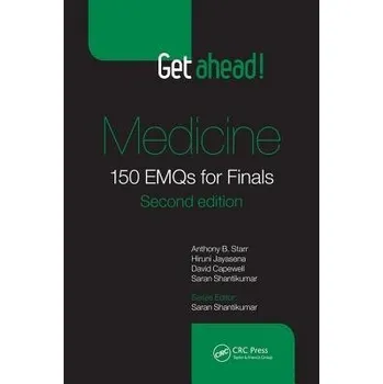 Cizojazyčná kniha Get ahead! Medicine - Starr, Anthony B. (North Cumbria University Hospitals NHS Trust) a Jayasena, Hiruni (Kotelawala Defence University, Colombo, Sri Lanka) a Shantikumar, Saran (BA, BSc, MBChB, MRCS, Academic Clinical Fellow in Public Health, University