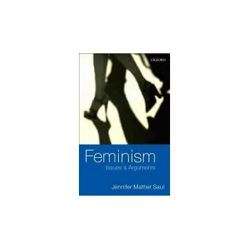 Cizí jazyk Feminism - Saul, Jennifer Mather (, Professor, Department of Philosophy, University of Sheffield)