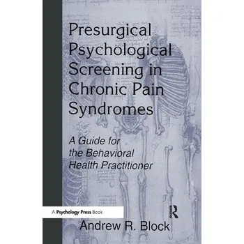 Cizojazyčná kniha Presurgical Psychological Screening in Chronic Pain Syndromes - Block, Andrew R.