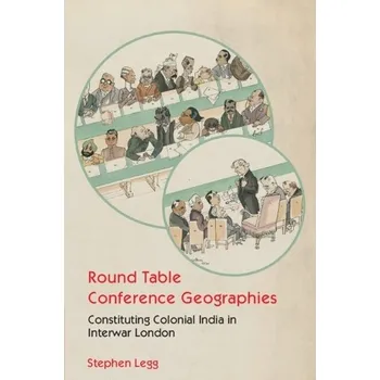 Cizí jazyk Round Table Conference Geographies - Legg, Stephen (University of Nottingham)